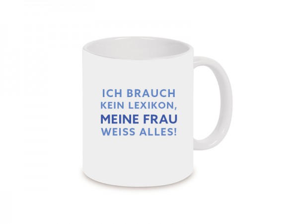 Meine Frau weiss alles Becher