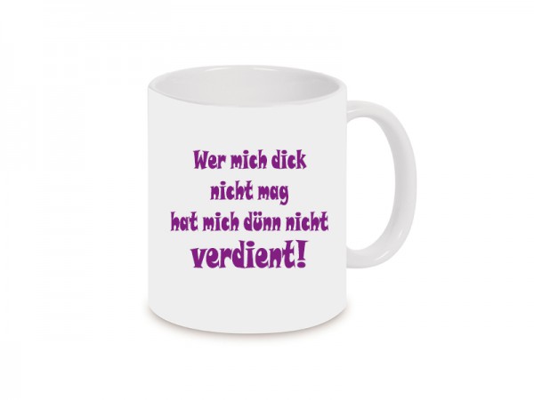 Wer mich dick nicht mag.. Becher